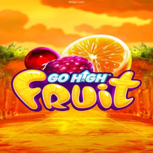 Discover the Exciting World of GoHighFruit: A Fresh Take on Modern Gaming